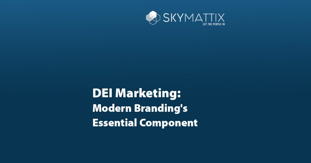 Skymattix: DEI Marketing