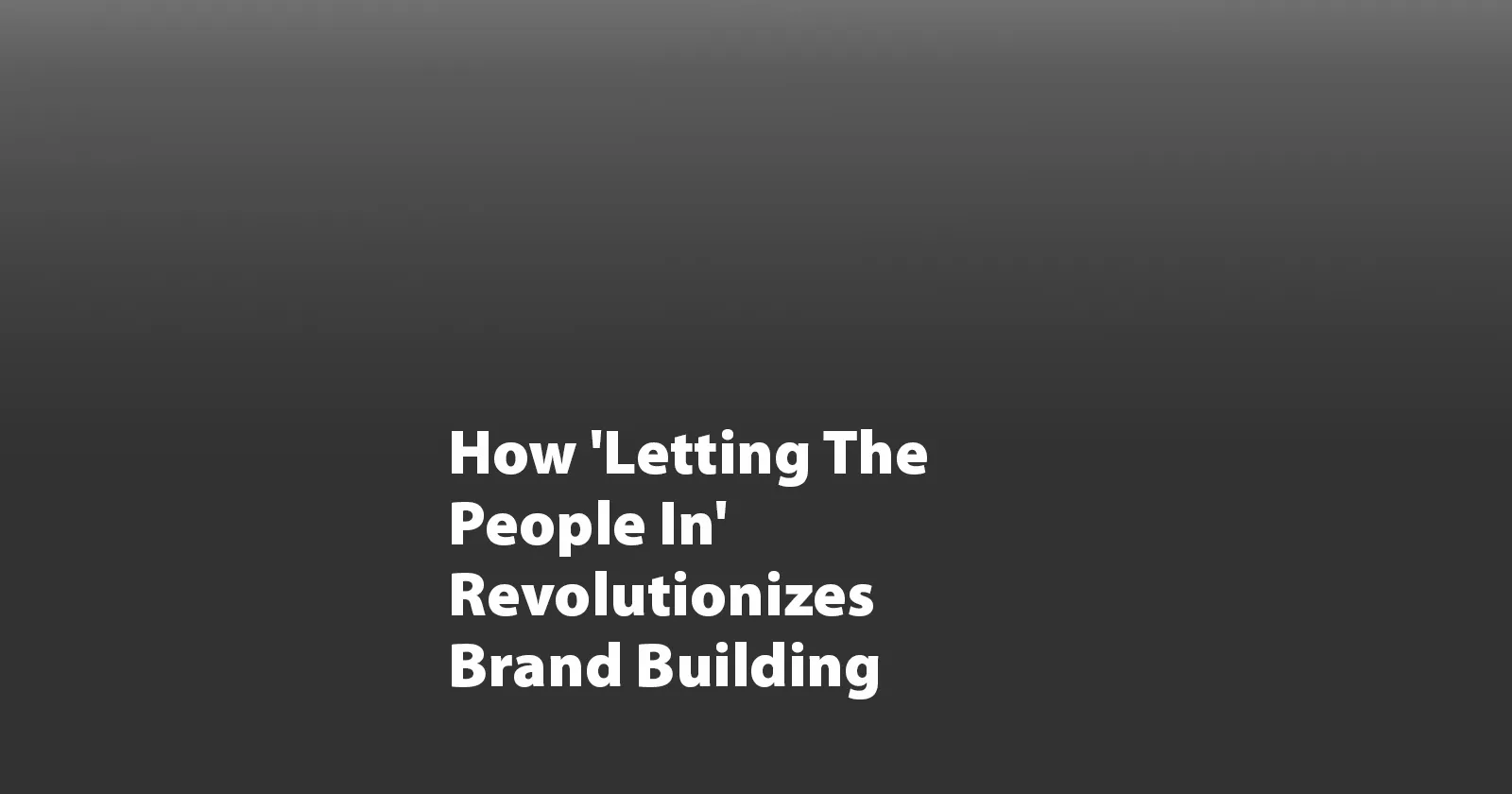 Let the people in