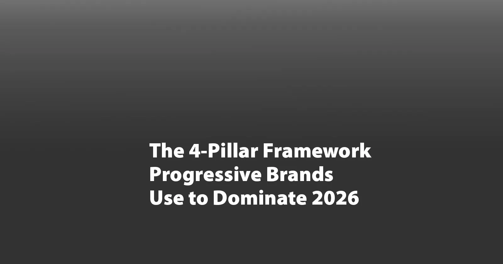 The 4-Pillar Framework